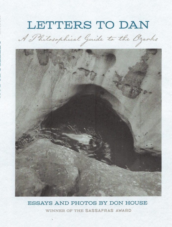 Letters To Dan: A Philosophical Guide to the Ozarks by Don House